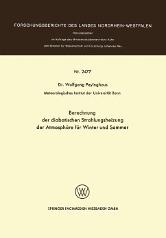 Berechnung der diabatischen Strahlungsheizung der Atmosphäre für Winter und Sommer - Peyinghaus, Wolfgang