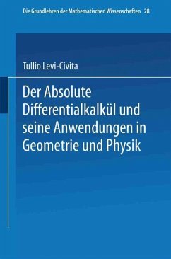 Der Absolute Differentialkalkül und seine Anwendungen in Geometrie und Physik - Levi-Civita, Tullio;Duschek, Aldabert