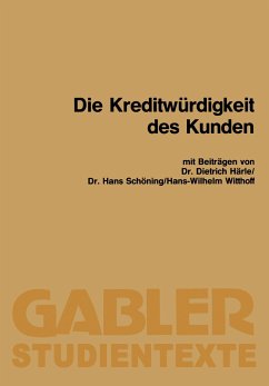 Die Kreditwürdigkeit des Kunden - Härle, Dietrich; Schöning, Hans; Witthoff, Hans-Wilhelm