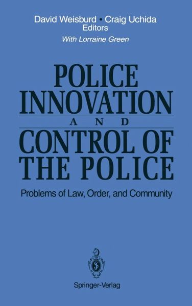 Police Innovation and Control of the Police Police Innovation and Control of the Police