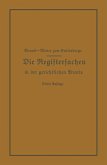 Die Registersachen Handelsregister Genossenschafts-, Vereins-, Güterrechts-, Muster-, Schiffs- und Schiffsbauwerks-Register in der gerichtlichen Praxis