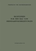 Richtlinien für den Bau von Heissdampf-Rohrleitungen