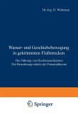 Wasser- und Geschiebebewegung in gekrümmten Flußstrecken