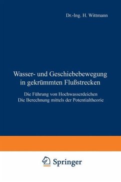 Wasser- und Geschiebebewegung in gekrümmten Flußstrecken - Wittmann, H.;Böss, P.