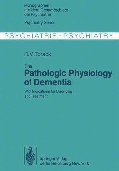 The Pathologic Physiology of Dementia Cover The Pathologic Physiology of Dementia