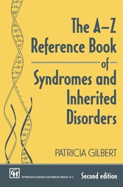 The A-Z Reference Book of Syndromes and Inherited Disorders - Gilbert, Patricia