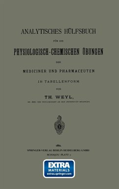 Analytisches Hülfsbuch für die Physiologisch-Chemischen Übungen der Mediciner und Pharmaceuten in Tabellenform
