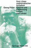 Vom Lösen Mathematischer Aufgaben Vom Lösen Mathematischer Aufgaben