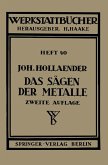 Das Sägen der Metalle Das Sägen der Metalle
