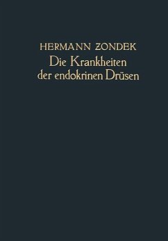 Die Krankheiten der Endokrinen Drüsen - Zondek, Hermann