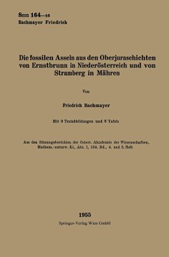 Die fossilen Asseln aus den Oberjuraschichten von Ernstbrunn in Niederösterreich und von Stramberg in Mähren - Bachmayer, Friedrich