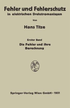 Fehler und Fehlerschutz in elektrischen Drehstromanlagen - Titze, Hans