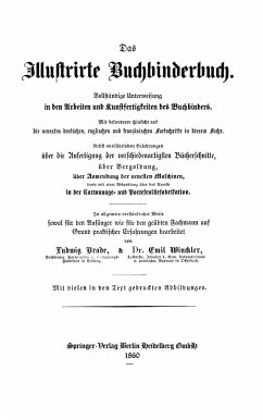 Das Illustrirte Buchbinderbuch - Brade, Ludwig;Winckler, Emil