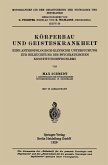 Körperbau und Geisteskrankheit Körperbau und Geisteskrankheit