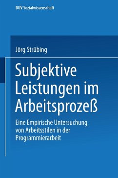 Subjektive Leistungen im Arbeitsprozeß - Strübing, Jörg