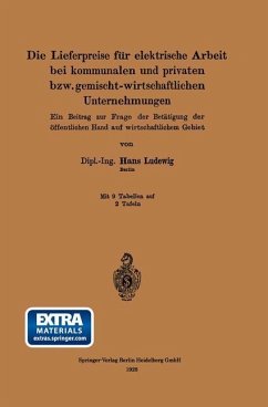 Die Lieferpreise für elektrische Arbeit bei kommunalen und privaten bzw. gemischt-wirtschaftlichen Unternehmungen - Ludewig, Hans