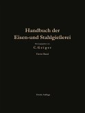 Handbuch der Eisen- und Stahlgießerei