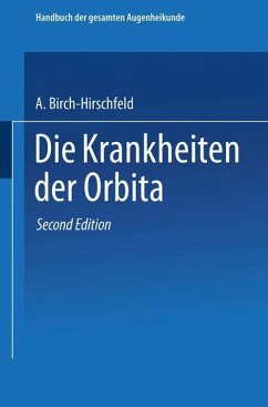 Die Krankheiten der Orbita. Pulsierender Exophthalmus - Birch-Hirschfeld, Arthur
