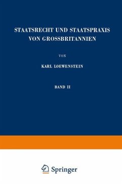 Staatsrecht und Staatspraxis von Grossbritannien - Loewenstein, Karl