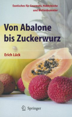 Von Abalone bis Zuckerwurz - Lück, Erich