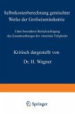 Selbstkostenberechnung gemischter Werke der Grofseisenindustrie Selbstkostenberechnung gemischter Werke der Grofseisenindustrie