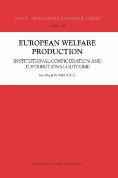 European Welfare Production - Vogel, Joachim; Theorell, Töres; Svallfors, Stefan; Noll, Heinz-Herbert; Christoph, Bernard