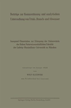 Beiträge zur Kennzeichnung und analytischen Untersuchung von Trink-, Brauch- und Abwasser - Olszewski, Wolf