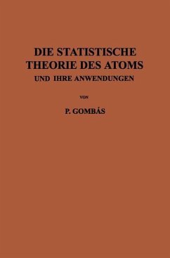 Die Statistische Theorie des Atoms und ihre Anwendungen - Gombas, Pal
