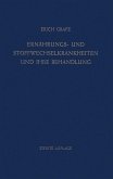 Ernährungs- und Stoffwechselkrankheiten und ihre Behandlung Ernährungs- und Stoffwechselkrankheiten und ihre Behandlung