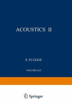 Akustik II / Acoustics II - Leonard, R. W.; Barone, A.; Noltingk, B. E.; Elbaum, Charles; Truell, Rohn