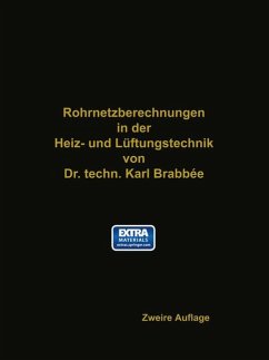 Rohrnetzberechnungen in der Heiz- und Lüftungstechnik auf einheitlicher Grundlage - Brabbaee, Karl