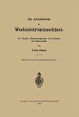 Die Arbeitsweise der Wechselstrommaschinen Die Arbeitsweise der Wechselstrommaschinen