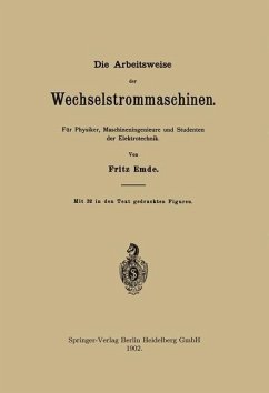 Die Arbeitsweise der Wechselstrommaschinen - Emde, Fritz