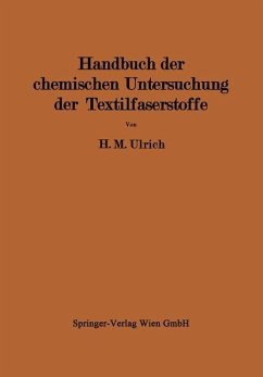 Handbuch der chemischen Untersuchung der Textilfaserstoffe - Ulrich, Herbert M.