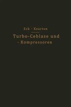 Turbo-Ceblase und ¿ Kompressoren - Eck, Bruno;Kearton, W.J.