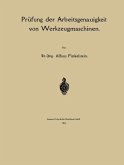 Prüfung der Arbeitsgenauigkeit von Werkzeugmaschinen Prüfung der Arbeitsgenauigkeit von Werkzeugmaschinen