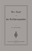 Der Staat und das Versicherungswesen Der Staat und das Versicherungswesen