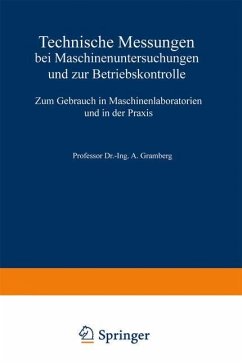 Technische Messungen bei Maschinenuntersuchungen und zur Betriebskontrolle - Gramberg, A.