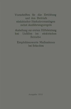 Vorschriften für die Errichtung und den Betrieb elektrischer Starkstromanlagen nebst Ausführungsregeln - Verband Deutscher Elektrotechniker e.V.