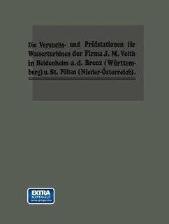 Die Turbinen-Versuchsstationen und die Wasserkraft-Zentralen mit hydraulischer Akkumulierungsanlage der Firma J. M. Voith in Heidenheim a. d. Brenz - Voith, Dr.-Ing. h.c. Fr.