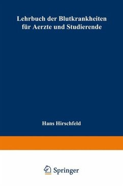 Lehrbuch der Blutkrankheiten für Aerzte und Studierende - Hirschfeld, Hans