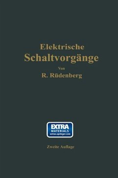 Elektrische Schaltvorgänge und verwandte Störungserscheinungen in Starkstromanlagen - Rüdenberg, Reinhold