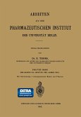 Arbeiten aus dem Pharmazeutischen Institut der Universität Berlin