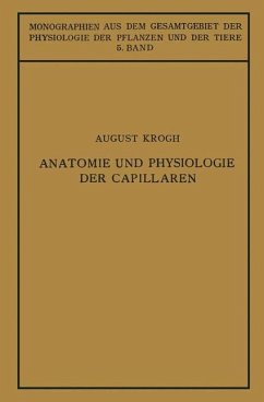 Anatomie und Physiologie der Capillaren - Krogh, August;Ebbecke, Ulrich