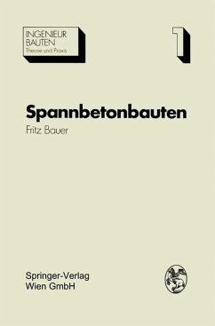 Spannbetonbauten - Bauer, Fritz