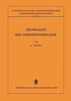 Grundlagen der Insektenpathologie - Krieg, Aloysius