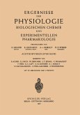 Ergebnisse der Physiologie Biologischen Chemie und Experimentellen Pharmakologie Ergebnisse der Physiologie Biologischen Chemie und Experimentellen Pharmakologie