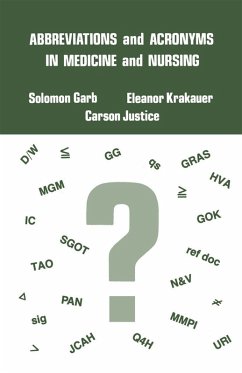 Abbreviations and Acronyms in Medicine and Nursing - Garb, Solomon;Justice, Carson;Krakauer, Eleanor