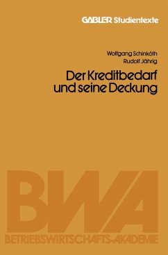 Der Kapitalbedarf und seine Deckung - Schinköth, Wolfgang; Jährig, Alfred