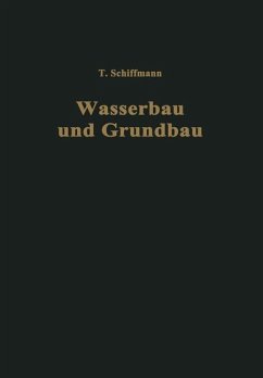 Einführung in Wasserbau und Grundbau - Schiffmann, Traugott